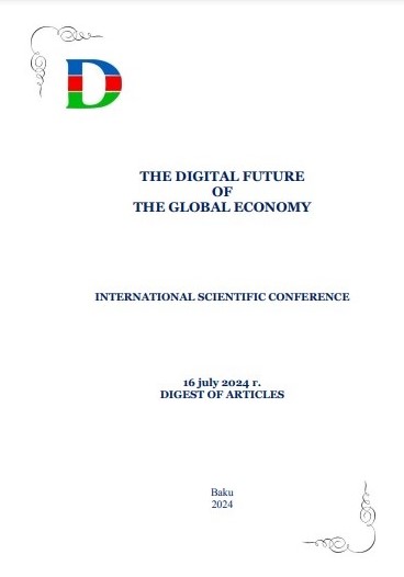 Qlobal iqtisadiyyatın rəqəmsal gələcəy  Beynəlxalq elmi konfrans